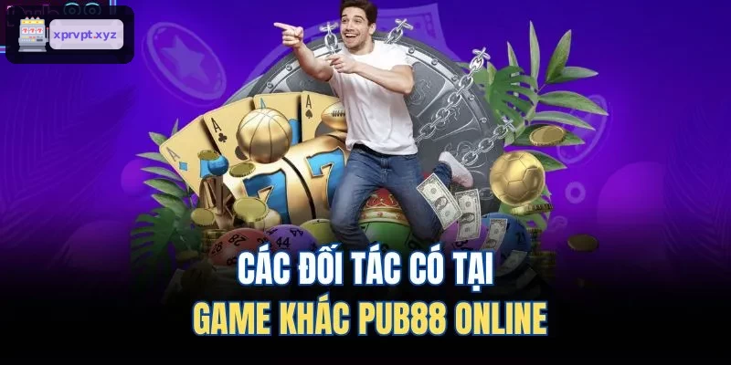 Các đối tác có tại game khác TOPBET online