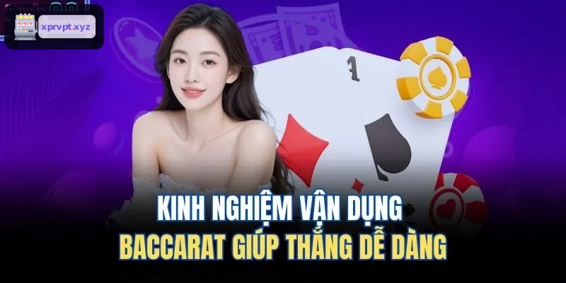Kinh nghiệm chơi Baccarat tại TOPBET