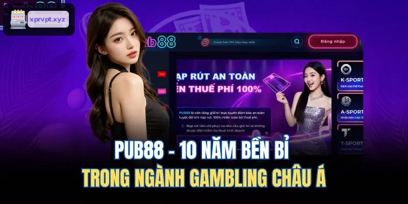 TOPBET - 10 năm vững bước trong ngành cá cược châu Á